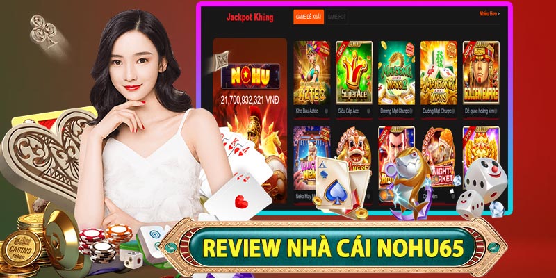 Ưu điểm của nhà cái nohu65