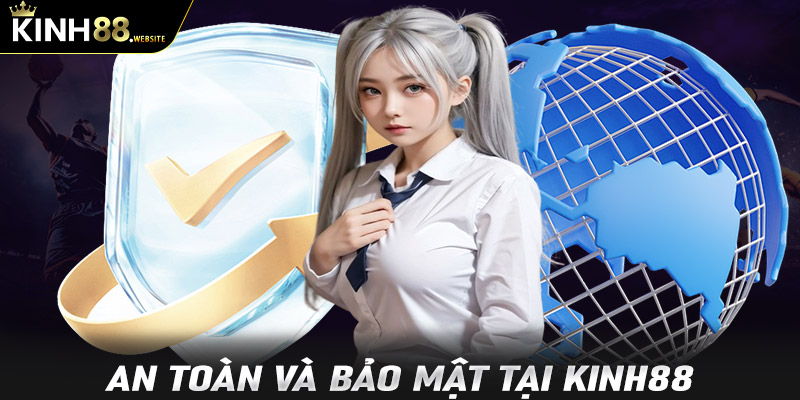 An toàn và bảo mật tại Kinh88